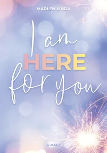 Titel: I am here for you