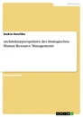 Title: Architekturperspektive des Strategischen Human Resource Managements