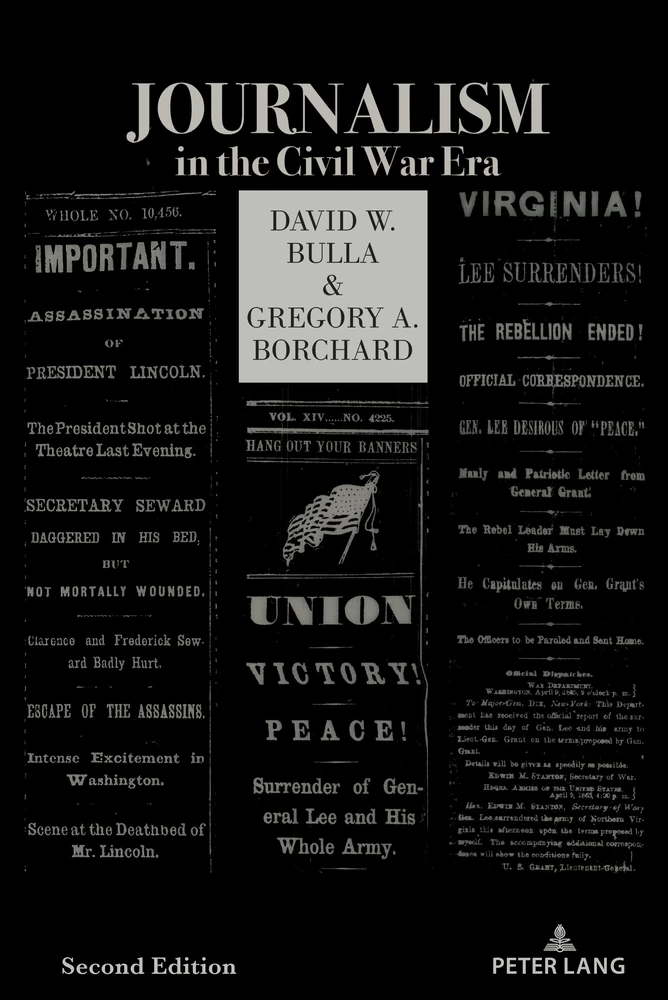 Title: Journalism in the Civil War Era (Second Edition)