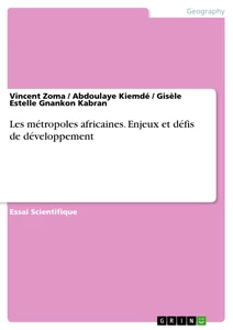 Title: Les métropoles africaines. Enjeux et défis de développement
