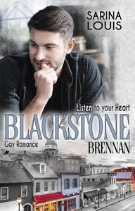 Titel: Blackstone Brennan: Listen to your Heart