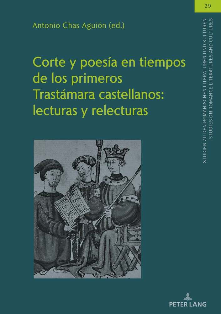 Title: Corte y poesía en tiempos de los primeros Trastámara castellanos: lecturas y relecturas