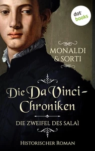 Titel: Die Da-Vinci-Chroniken: Die Zweifel des Salaì