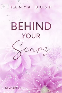 Titel: Behind your Scars