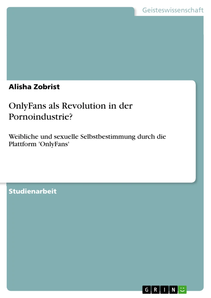 Titel: OnlyFans als Revolution in der Pornoindustrie?