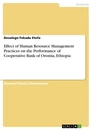 Titel: Effect of Human Resource Management Practices on the Performance of Cooperative Bank of Oromia, Ethiopia
