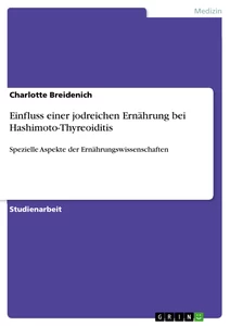 Titre: Einfluss einer jodreichen Ernährung bei Hashimoto-Thyreoiditis