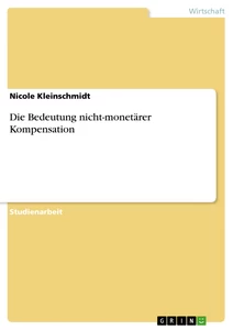 Titre: Die Bedeutung nicht-monetärer Kompensation