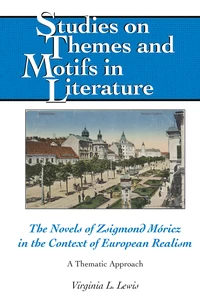 Title: The Novels of Zsigmond Móricz in the Context of European Realism