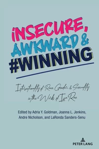 Title: Insecure, Awkward, and #Winning