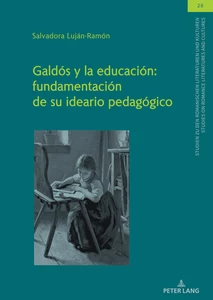 Title: Galdós y la educación: fundamentación de su ideario pedagógico