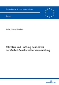 Title: Pflichten und Haftung des Leiters der GmbH-Gesellschafterversammlung