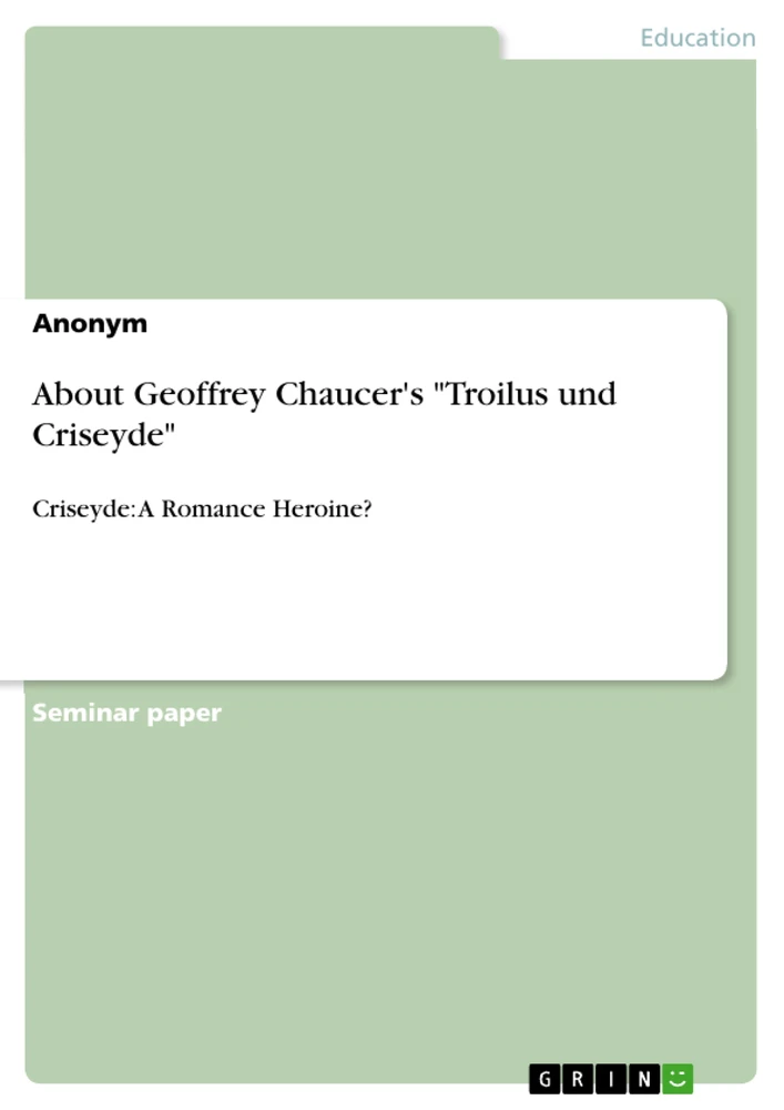 Title: About Geoffrey Chaucer's "Troilus und Criseyde"
