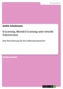 Titre: E-Learning, Blended Learning und virtuelle Exkursionen