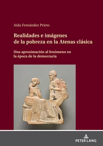 Title: Realidades e imágenes de la pobreza en la Atenas clásica