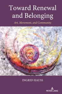 Title: Toward Renewal and Belonging