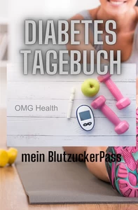 Titel: Diabetes Tagebuch