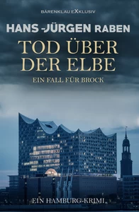 Titel: Tod über der Elbe – Ein Fall für Brock: Ein Hamburg-Krimi