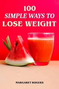 Titel: 100 Simple Ways to Lose Weight