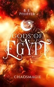 Titel: Gods of Egypt - Chaosmagie