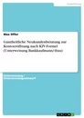 Title: Ganzheitliche Neukundenberatung zur Kontoeröffnung nach KIV-Formel (Unterweisung Bankkaufmann/-frau)