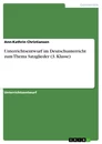 Título: Unterrichtsentwurf im Deutschunterricht zum Thema Satzglieder (3. Klasse)