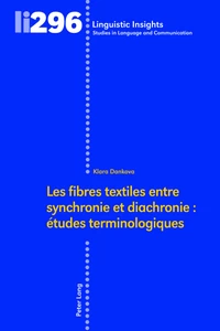 Title: Les fibres textiles entre synchronie et diachronie : études terminologiques