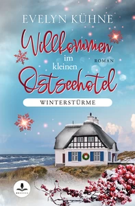 Titel: Willkommen im kleinen Ostseehotel: Winterstürme