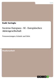 Titel: Societas Europaea - SE - Europäischen Aktiengesellschaft