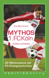 Titel: Mythos 1. FC Köln