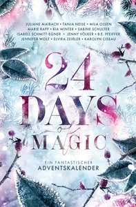 Titel: 24 Days of Magic. Ein fantastischer Adventskalender