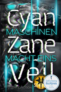 Titel: Maschinenmacht 1 – Cyan Zane Veil