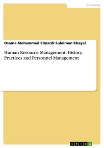 Title: Human Resource Management. History, Practices and Personnel Management