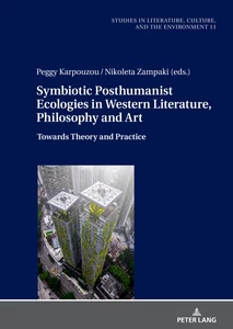 Title: Symbiotic Posthumanist Ecologies in Western Literature, Philosophy and Art