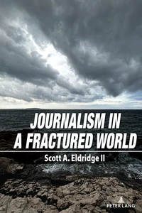 Title: Journalism in a Fractured World