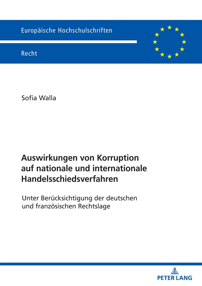 Title: Auswirkungen von Korruption auf nationale und internationale Handelsschiedsverfahren