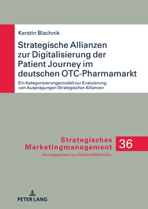Titel: Strategische Allianzen zur Digitalisierung der Patient Journey im deutschen OTC-Pharmamarkt