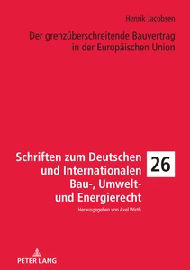 Title: Der grenzüberschreitende Bauvertrag in der Europäischen Union