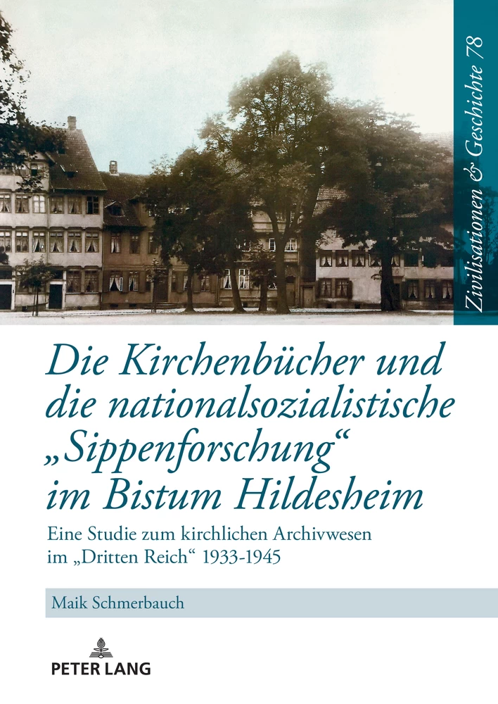 Titel: Die Kirchenbücher und die nationalsozialistische «Sippenforschung» im Bistum Hildesheim