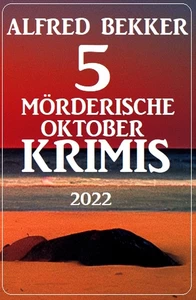 Titel: 5 Mörderische Oktober-Krimis 2022