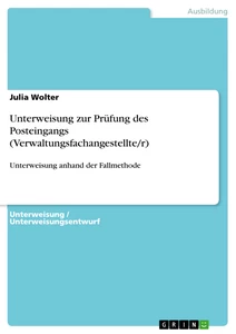 Titre: Unterweisung zur Prüfung des Posteingangs (Verwaltungsfachangestellte/r)