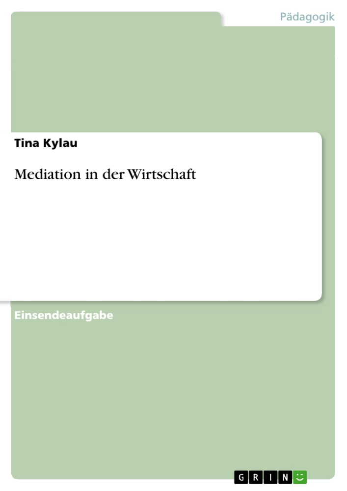 Titre: Mediation in der Wirtschaft