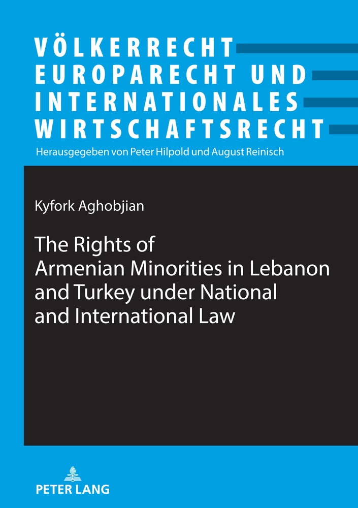 Title: The Rights of Armenian Minorities in Lebanon and Turkey under National and International Law