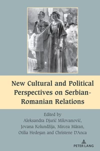 Title: New Cultural and Political Perspectives on Serbian-Romanian Relations