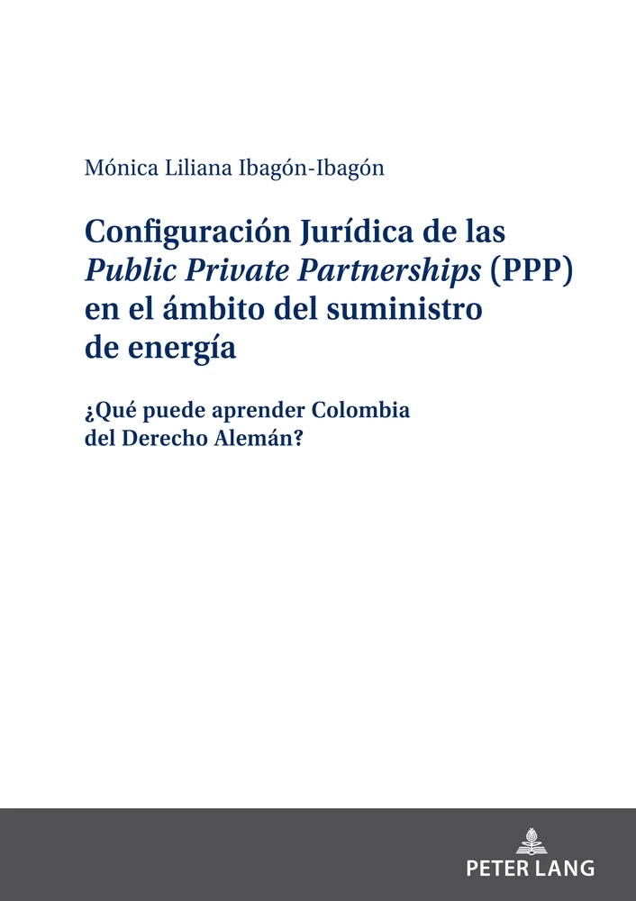 Title: Configuración Jurídica de las Public Private Partnerships (PPP) en el ámbito del suministro de energía