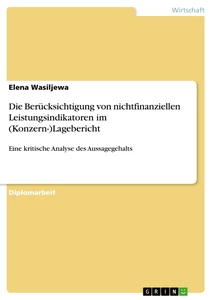 Titre: Die Berücksichtigung von nichtfinanziellen Leistungsindikatoren im (Konzern-)Lagebericht