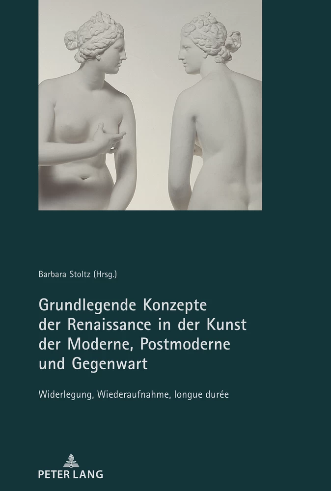 Titel: Grundlegende Konzepte der Renaissance in der Kunst der Moderne, Postmoderne und Gegenwart