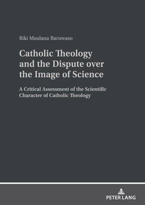 Title: Catholic Theology and the Dispute over the Image of Science
