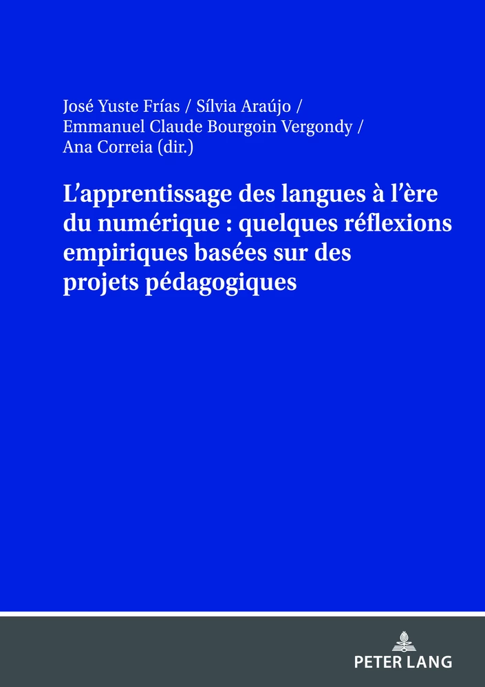 Title: L’apprentissage des langues à l’ère du numérique : quelques réflexions empiriques basées sur des projets pédagogiques