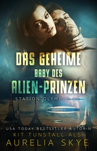 Titel: Das geheime Baby des Alien-Prinzen